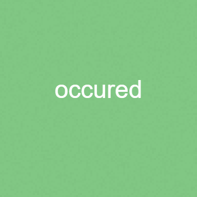 Occurred